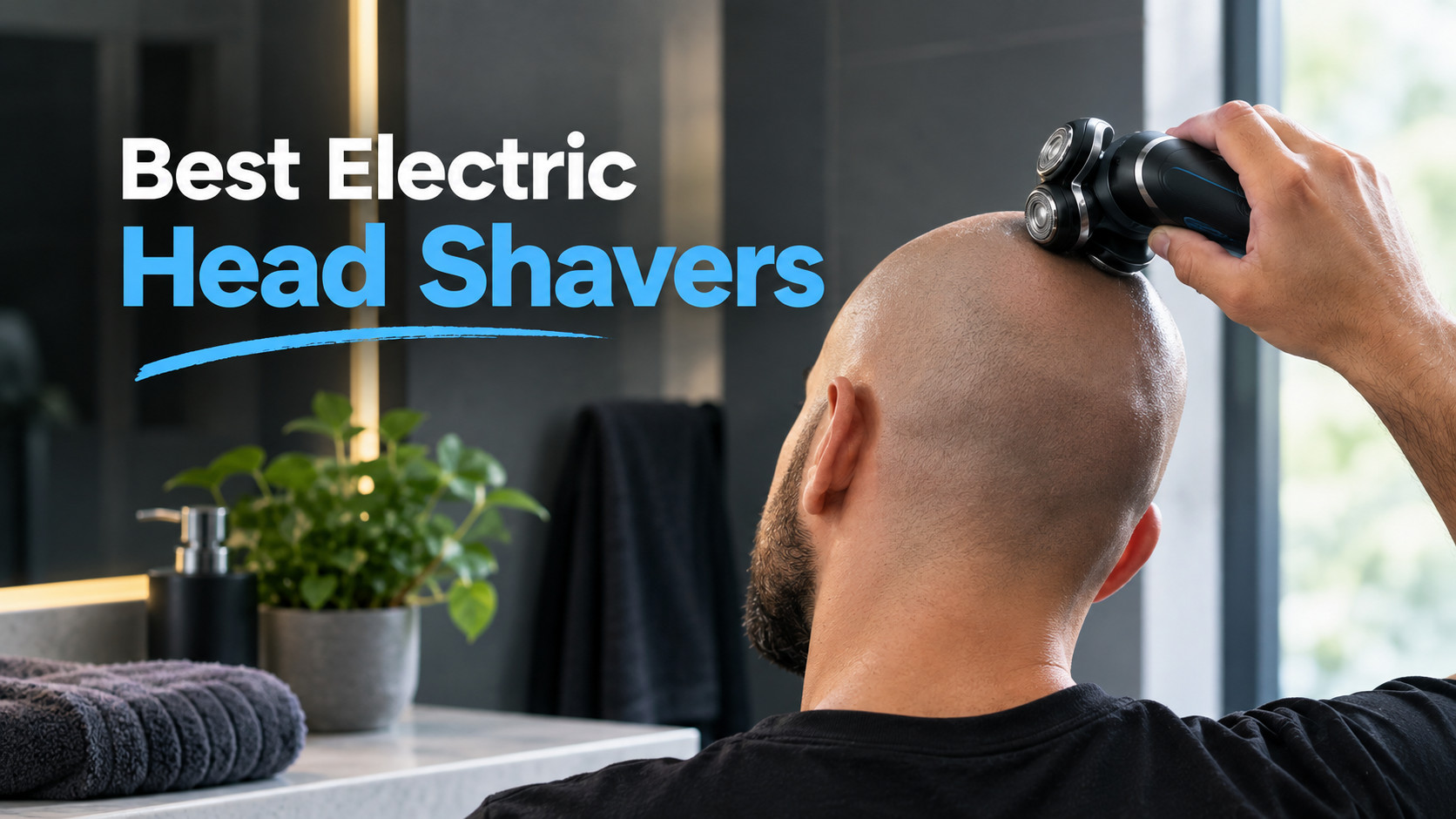 Best Electric Head Shavers For Men of 2026 – 7 Top Picks for a Smooth Bald Scalp